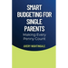 Smart Budgeting for Single Parents: Making Every Penny Count