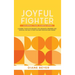 Joyful Fighter: Journal for Caregivers