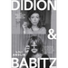 Didion and Babitz
