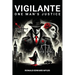 Vigilante: One man's Justice: The Story of a Man Gone Bad and Half Saved by a Woman