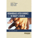 Remarriage After Divorce in Today's Church: 3 Views