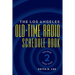 The Los Angeles Old-Time Radio Schedule Book Volume 2, 1938-1945