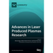 Advances in Laser Produced Plasmas Research