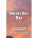 Decoration Day: An Unquestionable Sense of Purpose