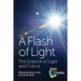 Flash of Light: The Science of Light and Colour
