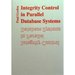 Integrity Control in Parallel Database Systems