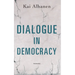 Dialogue in Democracy