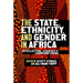 The State, Ethnicity, and Gender in Africa: Intellectual Legacies of Crawford Young