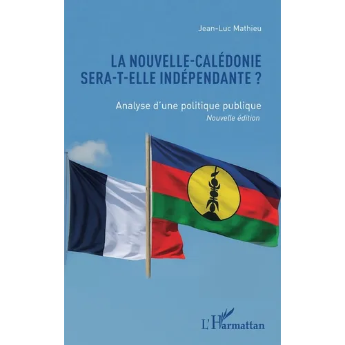 La Nouvelle-Calédonie sera-t-elle indépendante ?