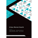 Urban Mental Health (Oxford Cultural Psychiatry series)