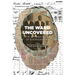 The Ward Uncovered: The Archaeology of Everyday Life