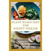 Plant Based Diet for Kidney Diseases: The Guide To Enlighten You On How To Preserve Your Kidney And Diseases