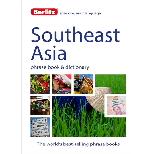Berlitz Language: Southeast Asia Phrase Book & Dictionary: Burmese, Thai, Vietnamese, Khmer & Lao