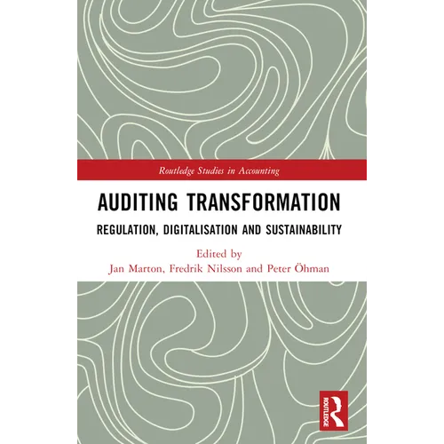Auditing Transformation: Regulation, Digitalisation and Sustainability