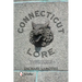 Connecticut Lore: Strange, Off-Kilter, & Full of Surprises