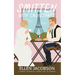 Smitten with Croissants: A Sweet Romantic Comedy Set in France