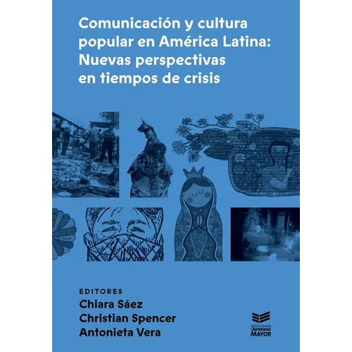 Comunicación y cultura popular en Amérioca Latina.
