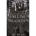 Falling Shadows