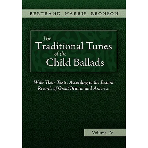 The Traditional Tunes of the Child Ballads, Vol 4