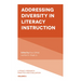 Addressing Diversity in Literacy Instruction