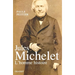 Jules Michelet, L'Homme histoire