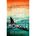Silent Came the Monster: A Novel of the 1916 Jersey Shore Shark Attacks