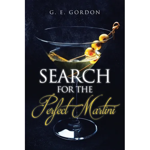 Search for the Perfect Martini