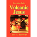 Volcanic Jesus