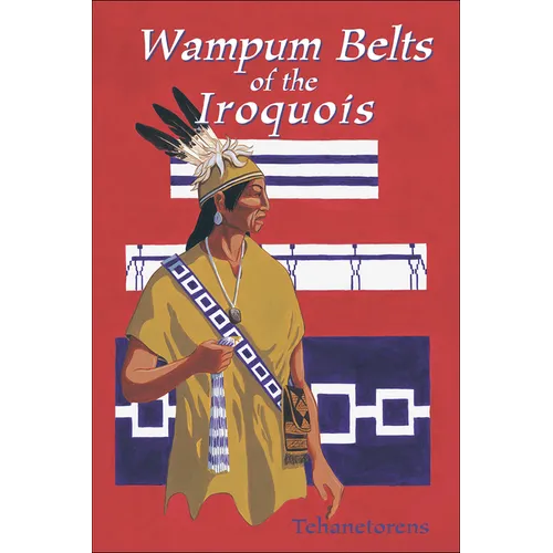 Waumpum Belts of the Iroquois