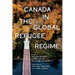 Canada in the Global Refugee Regime