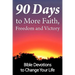 90 Days to More Faith, Freedom and Victory