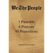 We the People: 1 Preamble 6 Purposes 95 Propositions