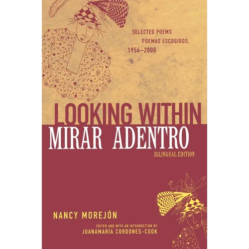 Mirar Adentro/Looking Within: Poemas Escogidos 1954-2000