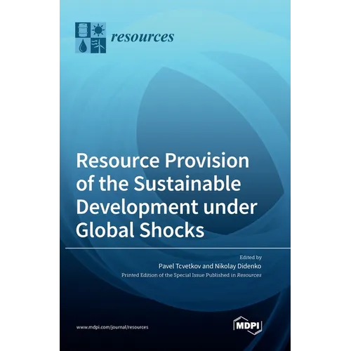 Resource Provision of the Sustainable Development under Global Shocks