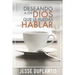 Deseando a Un Dios Que Le Puedas Hablar