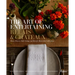 The Art of Entertaining Relais & Châteaux: Menus, Flowers, Table Settings, and More for Memorable Celebrations