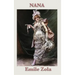 Nana: A Novel of Society, Ambition, and the World of the Second Empire