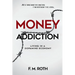 Money Addiction: Living in a Dopamine Economy: The Truth About Why More Money Never Feels Like Enough