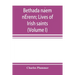 Bethada náem nÉrenn; Lives of Irish saints (Volume I) Introduction, Texts, Glossary