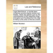 Leges Marchiarum, or Border-Laws: Containing Several Original Articles and Treaties, Made and Agreed Upon by the Commissioners of the Respective Kings