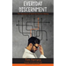 Everyday Discernment: The Importance of Spirit-led Decision Making