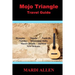 Mojo Triangle Travel Guide