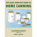 The USDA Complete Guide To Home Canning (Legacy Edition): The USDA's Handbook For Preserving, Pickling, And Fermenting Vegetables, Fruits, and Meats -
