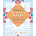 Advanced Chakra Healing: Four Pathways to Energetic Wellness and Transformation