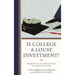 Is College a Lousy Investment?: Negotiating the Hidden Costs of Higher Education