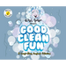 Good Clean Fun: A Laugh-Along Songbook Collection