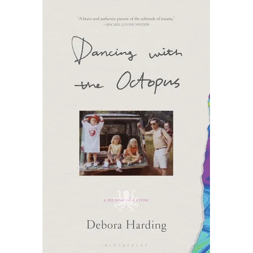 Dancing with the Octopus: A Memoir of a Crime