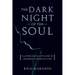 Dark Night of the Soul: A Latter-Day Saint's Guide to Enduring a Crisis of Faith: A Latter-Day Saint's Guide to Enduring a Crisis of Faith