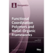 Functional Coordination Polymers and Metal-Organic Frameworks