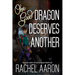 One Good Dragon Deserves Another